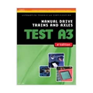 ASE Test Preparation - A3 Manual Drive Trains and Axles - Chilton Manuals Mega Sale