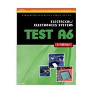 ASE Test Preparation - A6 Electrical/Electronics Systems - Chilton Manuals While Supplies Last